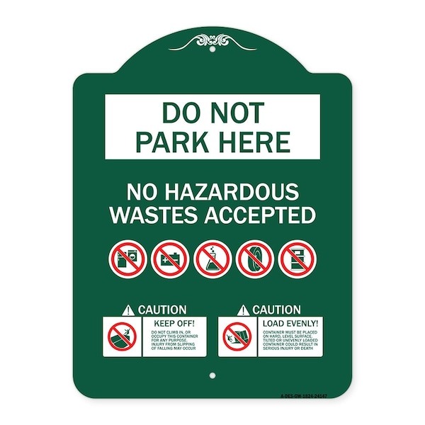 Signmission Do Not Park Here No Hazardous Waste Accepted, Green & White Aluminum Sign, 18" H, GW-1824-24147 A-DES-GW-1824-24147 - main